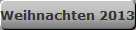 Weihnachten 2013